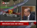 Erdoğan'dan Net Mesaj