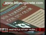 Vasiyetle Kitap Yazdı...
