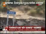 Teröristleri Köy Servisi Taşımış!