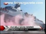 İlk Milli Savaş Gemimiz