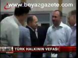 Türk Halkının Vefası