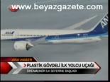 Plastik Gövdeli İlk Yolculuk
