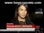 Öcalan- Devlet Görüşmesi