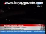 Batman'da Hain Saldırı