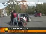 Yol Verme Kavgası