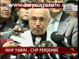Mhp Yarın, Chp Perşembe