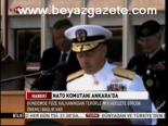 Nato Komutanı Ankara'da