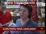 Kuruyemiş Fena Zamlandı!