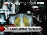 Sigara Bırakma Polikinlikleri