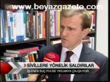 Sivillere Yönelik Saldırılar