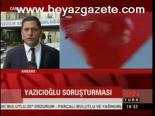Yazıcıoğlu Soruşturması
