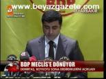 Bdp Meclis'e Dönüyor