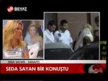 Seda Sayan Bir Konuştu
