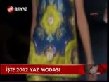 İşte 2012 Yaz Modası