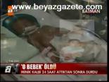 O Bebek Öldü