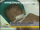 Terörün En Küçük Kurbanı