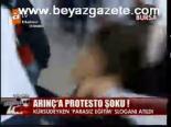 Arınç'a Protesto Şoku!