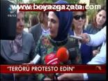 Terörü Protesto Edin