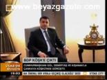 Bdp Köşk'e Çıktı