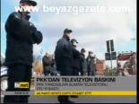 Pkk'dan Televizyon Baskını