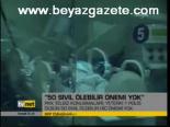 50 Sivil Ölebilir Önemi Yok