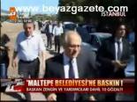 Maltepe Belediyesi'ne Baskın!