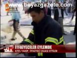 İtfaiyeciler Eylemde