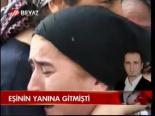 Eşinin Yanına Gitmişti