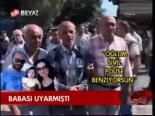 Babası Uyarmıştı