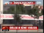 Sivillere De Hizmet Verilecek