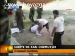 Suriye'de Kan Durmuyor