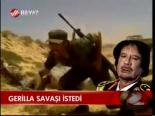 Gerilla Savaşı İstedi