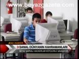 Sanal Dünyanın Kahramanları