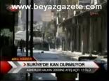 Suriye'de Kan Durmuyor