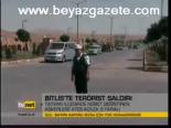 Bitlis'te Terörist Saldırı