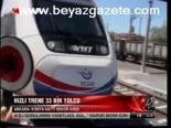 Hızlı Trene 33 Bin Yolcu