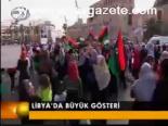 Libya'da Büyük Gösteri
