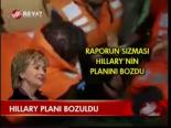 Hillary Planı Bozuldu