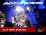Kaza Yerine Dönünce