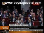 Meclis Yarın Açılıyor