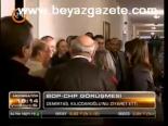 Bdp- Chp Görüşmesi