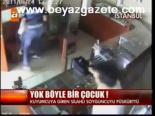 Yok Böyle Bir Çocuk!