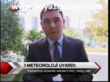 Meteroloji Uyardı