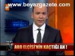 Abd Elçisi Böyle Kaçtı