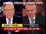 Tatlıses'in Doktoru Ne Diyor