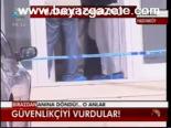 Güvenlikçiyi Vurdular!