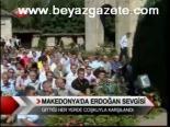 Makedonya'da Erdoğan Sevgisi