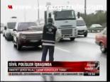 Sivil Polisler İşbaşında
