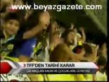 Tff'den Tarihi Karar