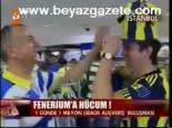 Fenerium'a Hücum!